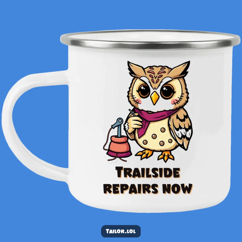 Funny Owl Tailor Camping Mug - Campfire Crafts, Perfect Humorous Gift