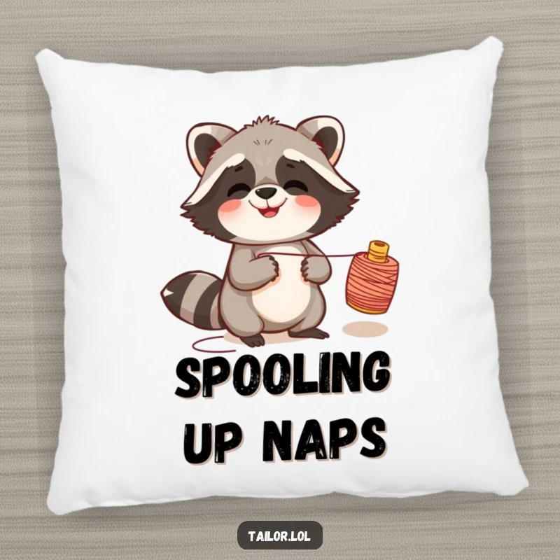 Funny giggling raccoon pillow design with a raccoon pulling a thread spool, offering soft, humorous comfort.
