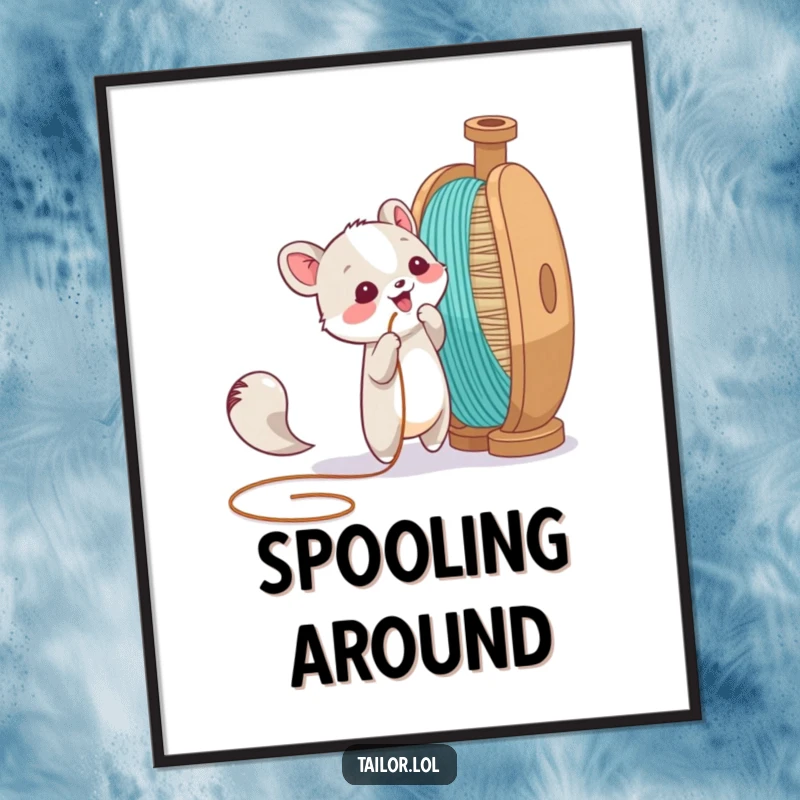 Funny digital art print of an animal character playfully pulling a thread from a giant spool, instant whimsical decor.