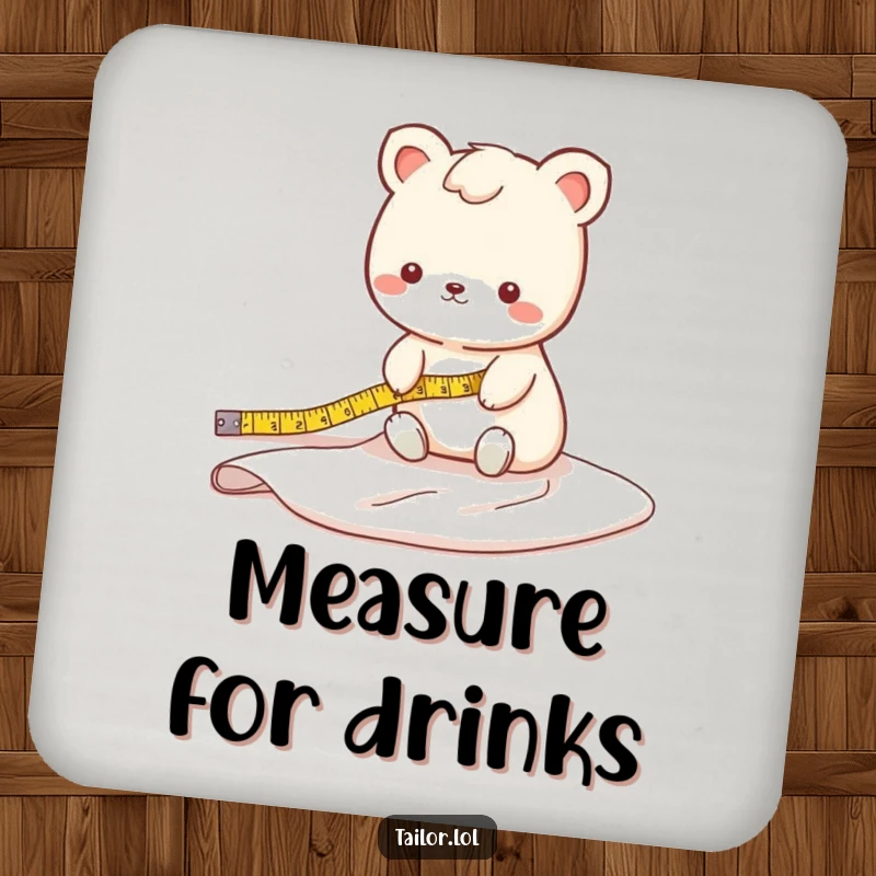 Funny fabric measuring animal drink coaster with a cute character measuring a long bolt of fabric, protecting surfaces humorously.