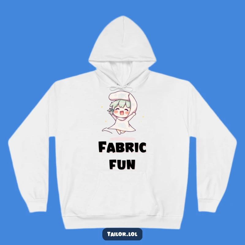 Funny Fabric Lover Hoodie: Cozy Comfort for Crafters Who Love to Sew and Laugh