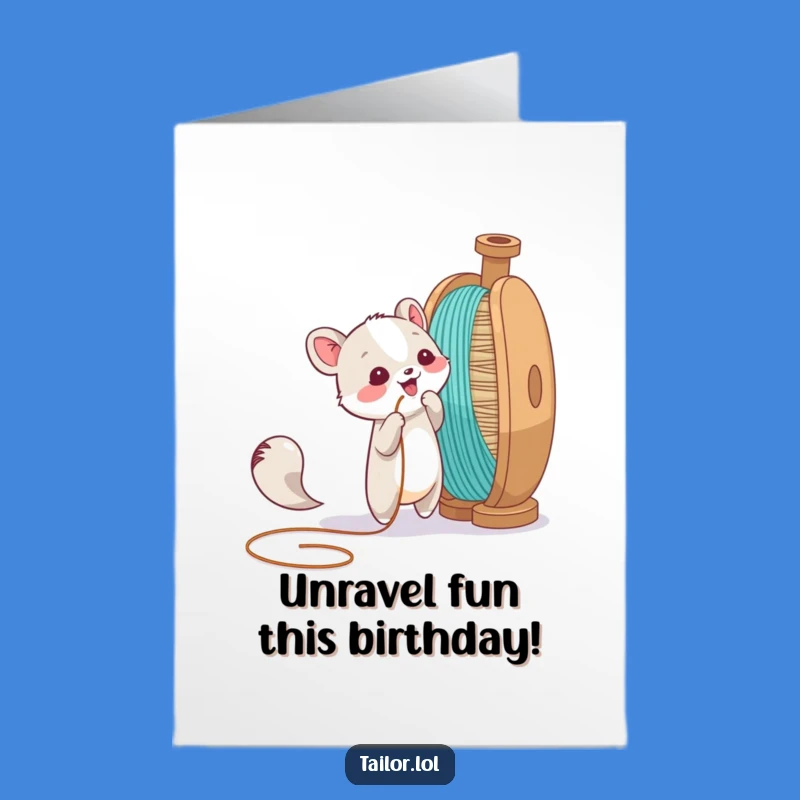 Free Printable Birthday Card: Animal Thread Tug Funny Greeting