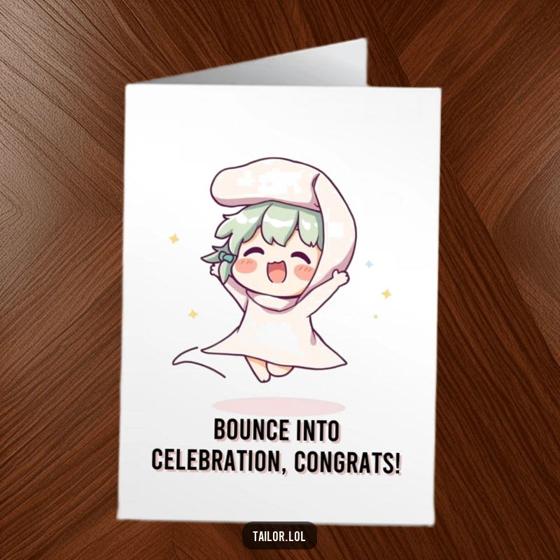 Funny Free Printable Congrats Card: Character gleefully bouncing a fabric roll, celebrating success with pure joy.