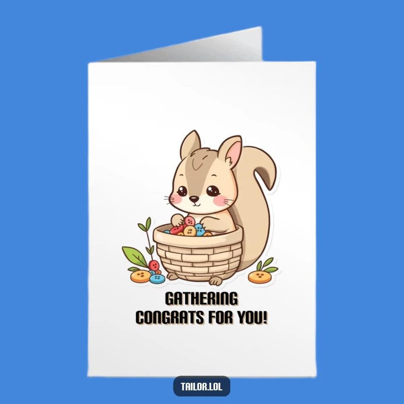 Free Printable Squirrel Congrats Card: Button Collector - Funny Downloadable Success!