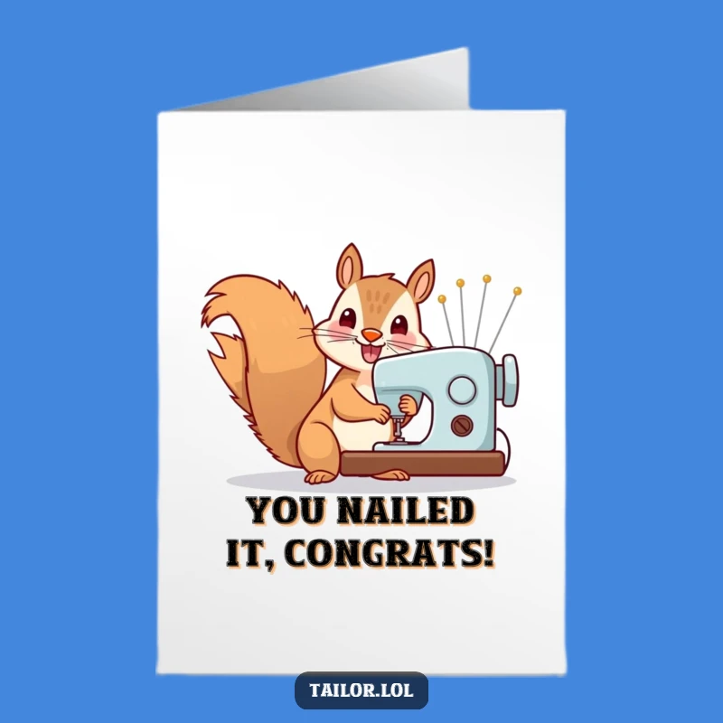 Free Printable Squirrel Congrats Card: Hilarious Sewing Machine DIY Downloadable Gift