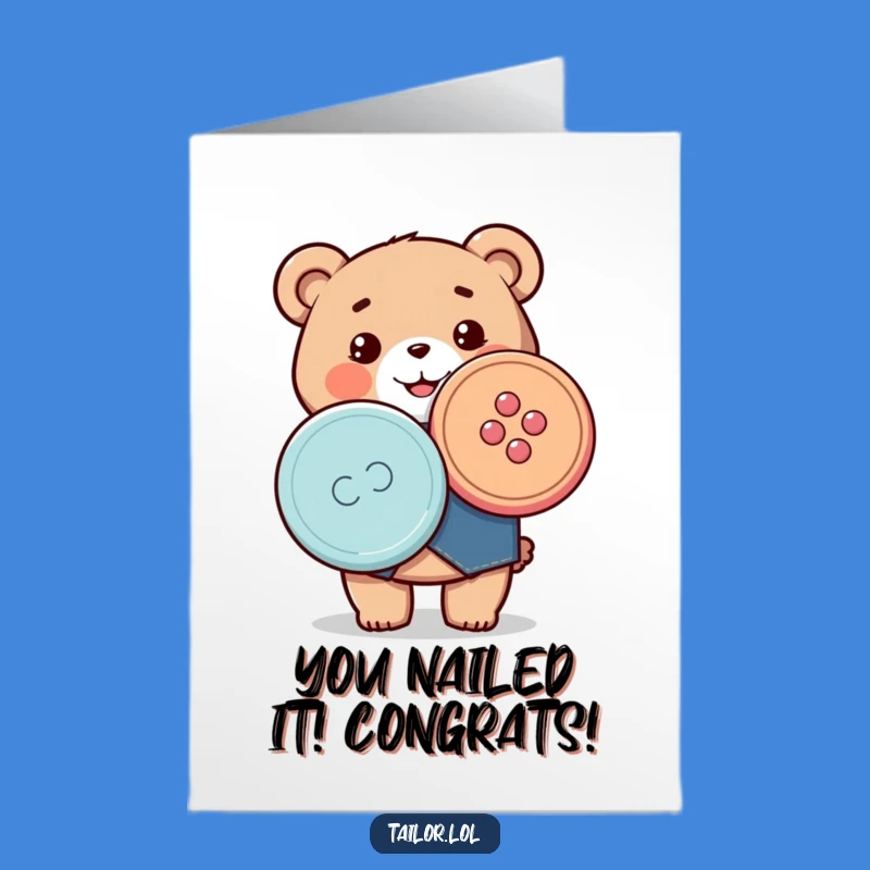 Free Printable Congrats Card: Kawaii Bear Tailor's Big Button Win - Funny Gift
