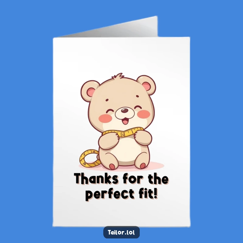 Free Printable Thank You Card: Giggling Bear Tailor, Funny Downloadable Gift for Kindness!