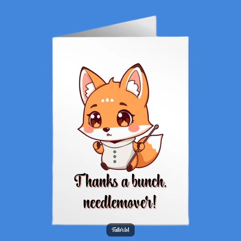 Free Printable Thank You Card: Surprised Fox Tailor - Funny Downloadable Gift