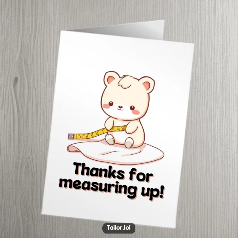 Funny Free Printable Thank You Card: Cute animal character measuring a long bolt of fabric, expressing heartfelt thanks.