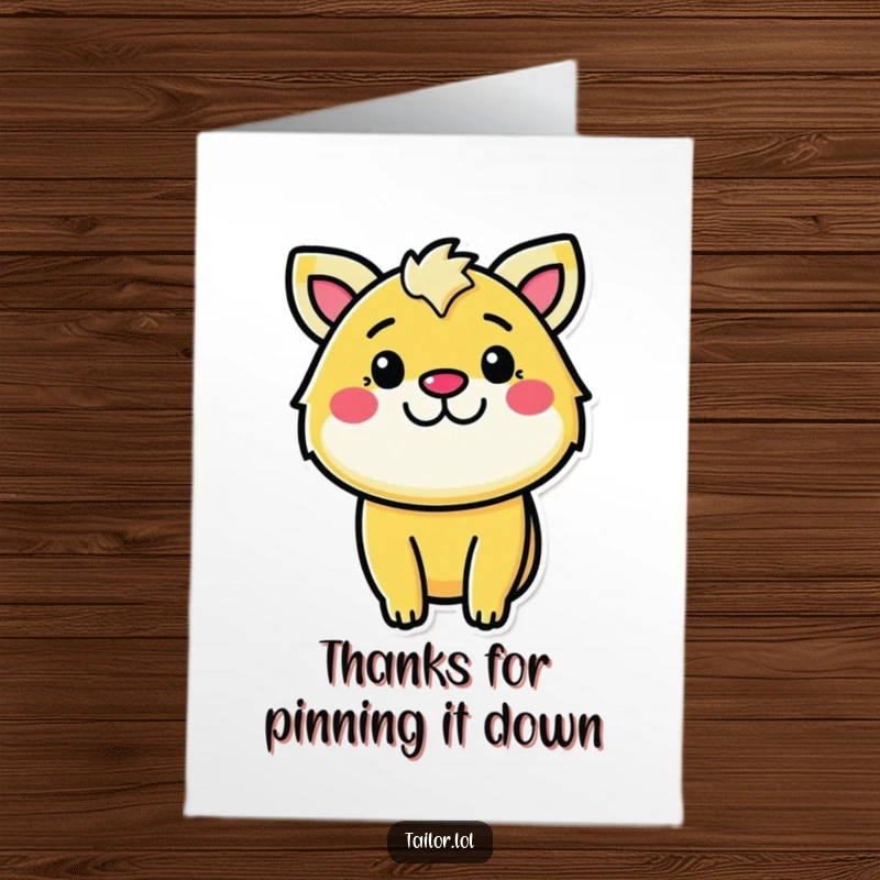 Funny Free Printable thank you card with a determined animal cheerfully pinning fabric, expressing gratitude with strong focus.