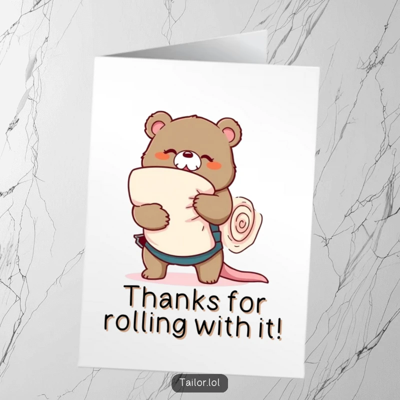 Funny Free Printable Thank You Card: a bear tailor wrestling a huge fabric roll, sending thanks with humor.