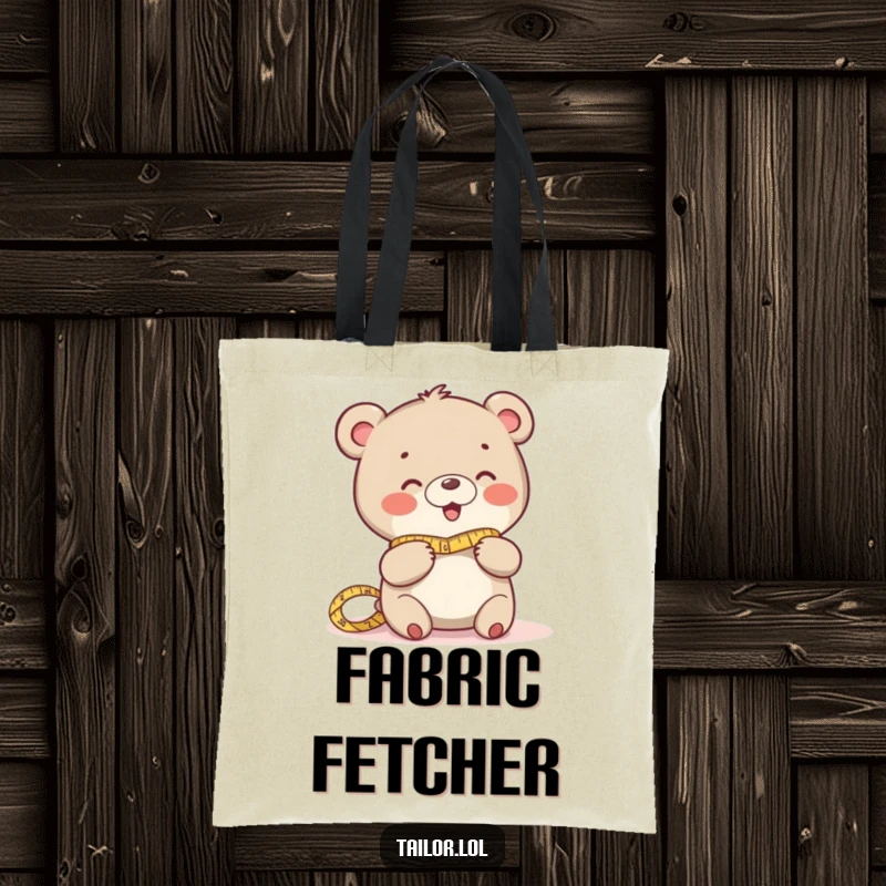 Funny tote bag with a giggling bear character measuring fabric, perfect for carrying sewing supplies humorously.